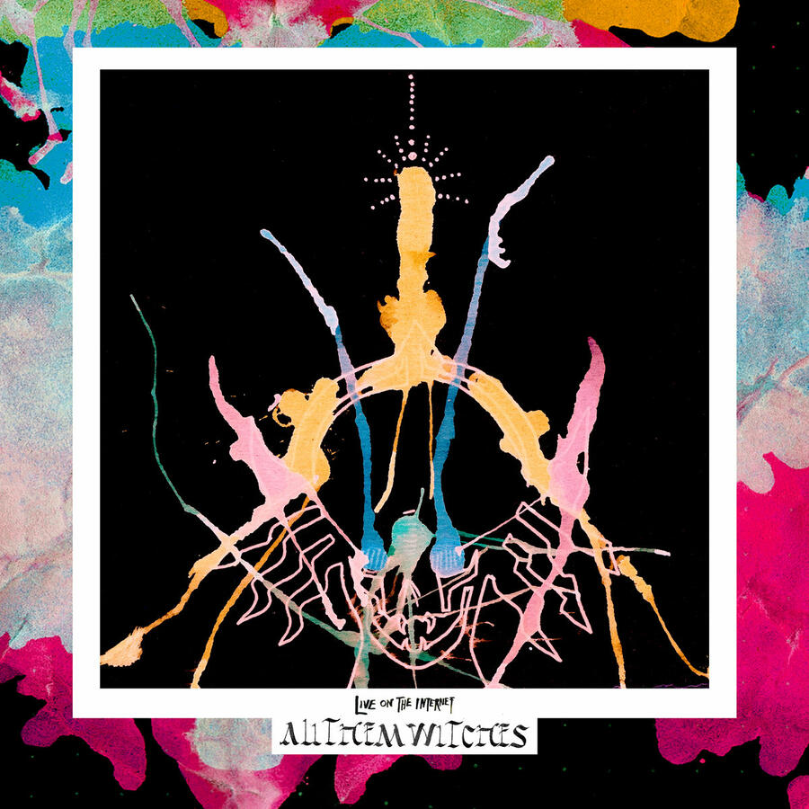ALL THEM WITCHES  - LIVE ON THE INTERNET - 3LP  (New West Records)