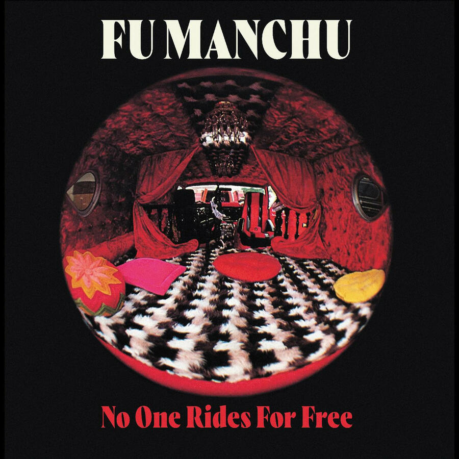 FU MANCHU  - NO ONE RIDES FOR FREE -