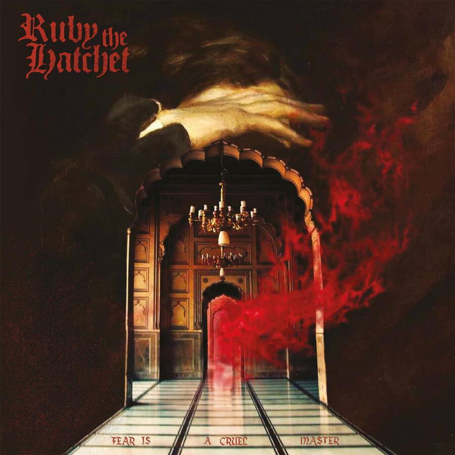RUBY THE HATCHET  - FEAR IS A CRUEL MASTER - LP  (Magnetic Eye Records)