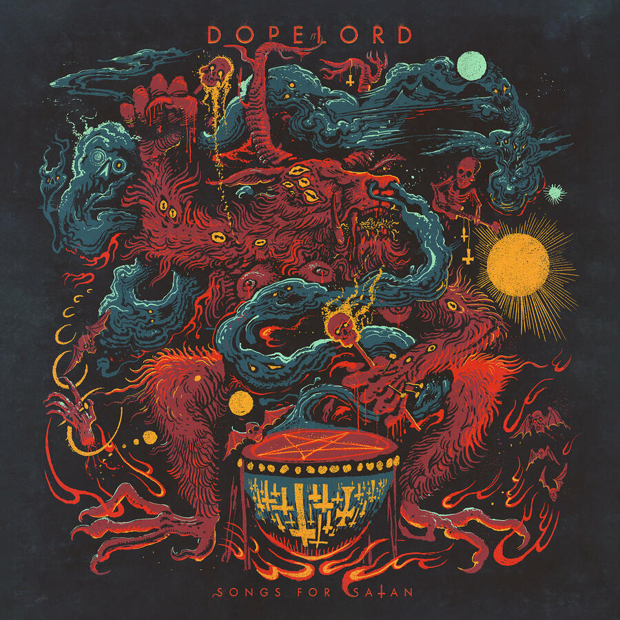 DOPELORD  - SONGS FOR SATAN -