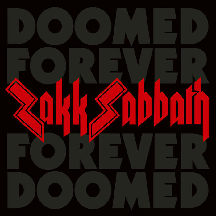 ZAKK SABBATH  - DOOMED FOREVER FOREVER DOOMED - 