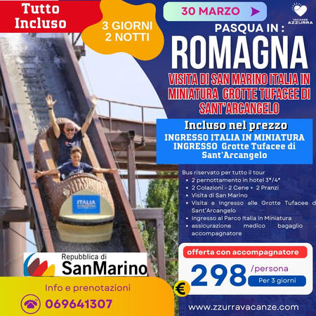 3 GIORNI 30 MARZO 2024 PASQUA IN ROMAGNA E SAN MARINO