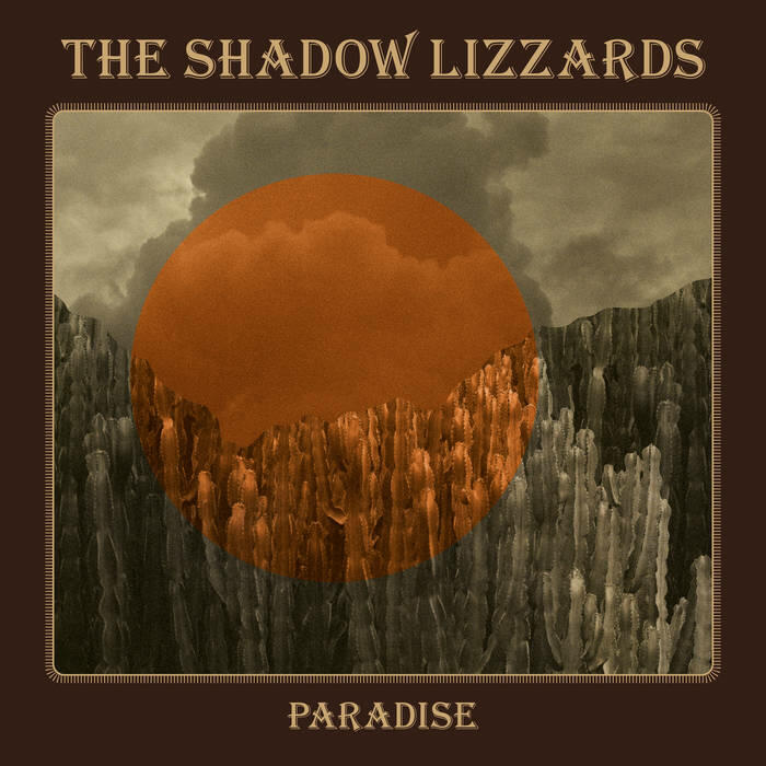 THE SHADOW LIZZARDS - PARADISE - 