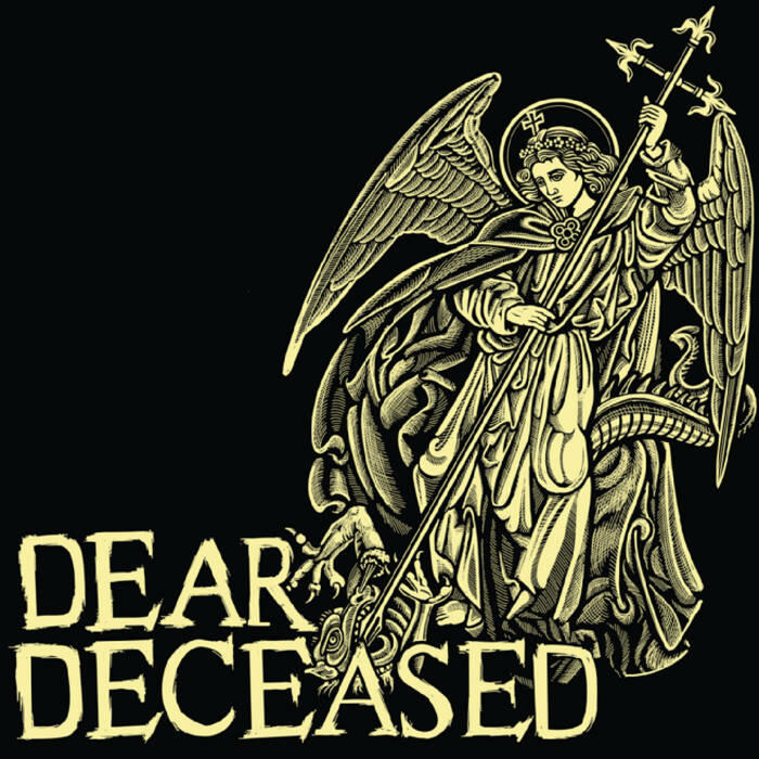 DEAR DECEASED - DEAR DECEASED - 