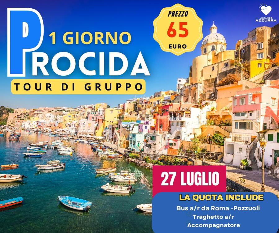27 LUGLIO UN GIORNO A PROCIDA