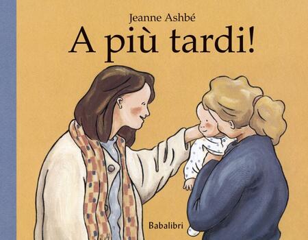A più tardi!