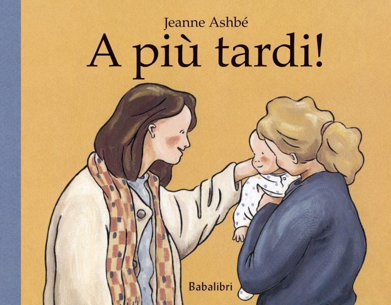A più tardi!
