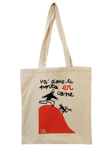 Tic Edizioni - SHOPPER: Va' dove ti porta er cane / TOTE BAG