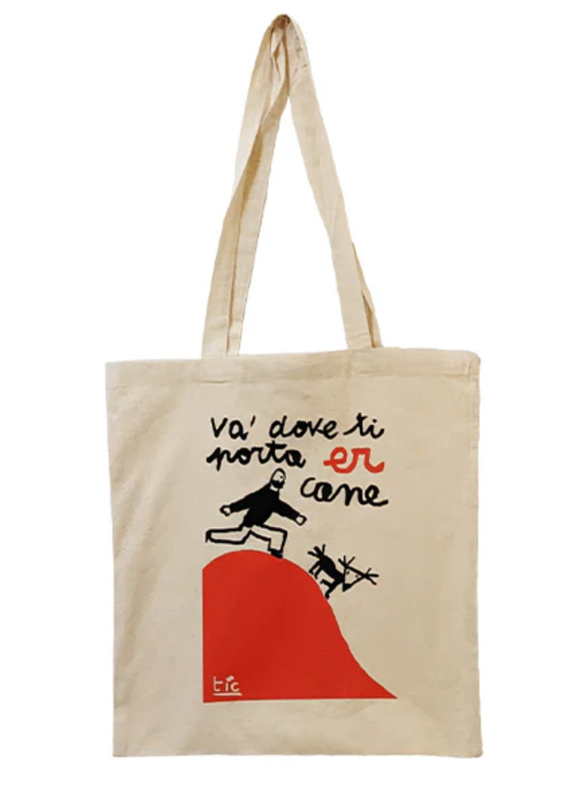 Tic Edizioni - SHOPPER: Va' dove ti porta er cane / TOTE BAG