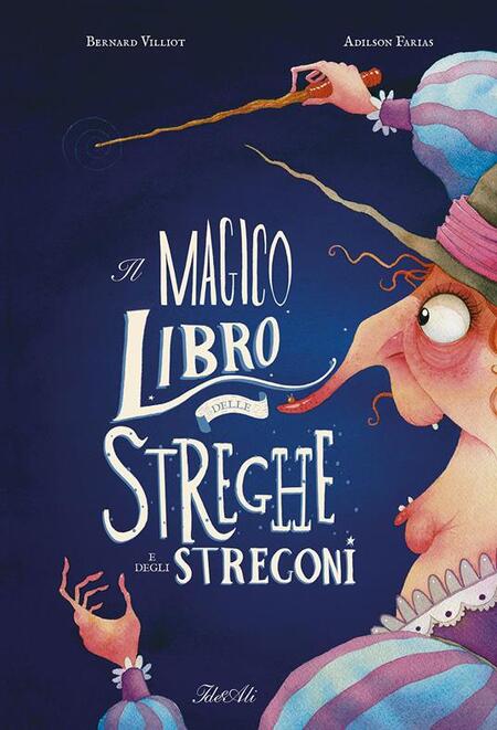 IL MAGICO LIBRO DELLE STREGHE E DEGLI STREGONI