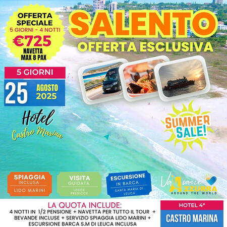 25 AGOSTO 2025 SALENTO – Emozioni tra Spiagge, Grotte & Tramonti 5 GIORNI