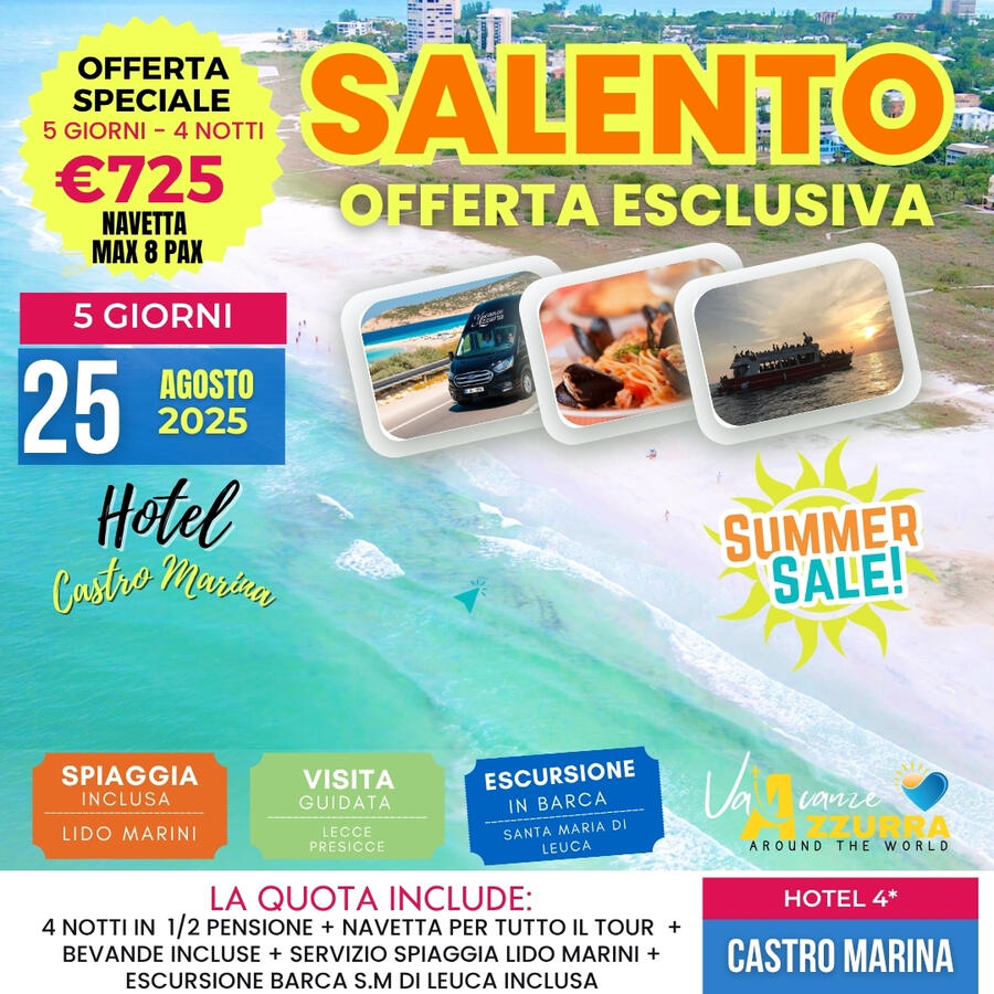 25 AGOSTO 2025 SALENTO – Emozioni tra Spiagge, Grotte & Tramonti 5 GIORNI