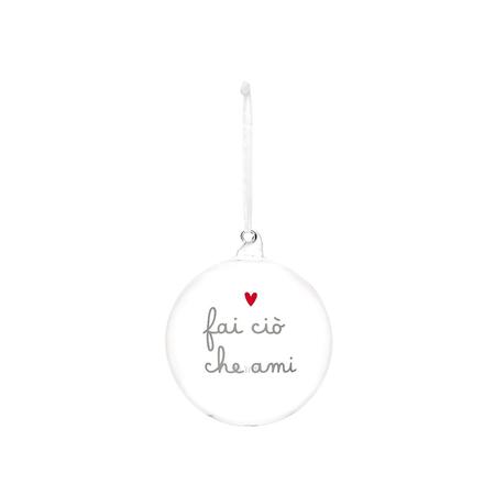 Simply Day - Natale 2025 - Pallina Fai ciò che ami - 12 cm