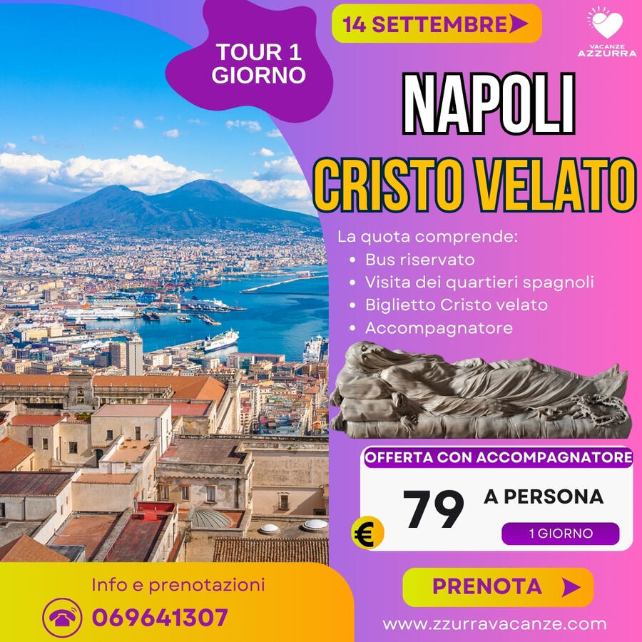 14 SETTEMBRE NAPOLI TRA BELLEZZE STORICHE E SAPORI AUTENTICI