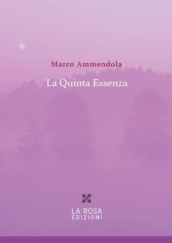 Marco Ammendola - La Quinta Essenza