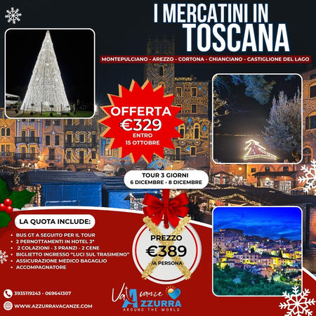𝟬𝟲 𝗗𝗜𝗖𝗘𝗠𝗕𝗥𝗘 𝟮𝟬𝟮5 𝗧𝗢𝗨𝗥 𝟯 𝗚𝗜𝗢𝗥𝗡𝗜 𝗠𝗘𝗥𝗖𝗔𝗧𝗜𝗡𝗜 𝗗𝗜 𝗡𝗔𝗧𝗔𝗟𝗘 𝗜𝗡 𝗧𝗢𝗦𝗖𝗔𝗡𝗔 