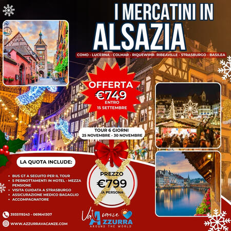 25 NOVEMBRE 2025MERCATINI DI NATALE SVIZZERA E FRANCIA