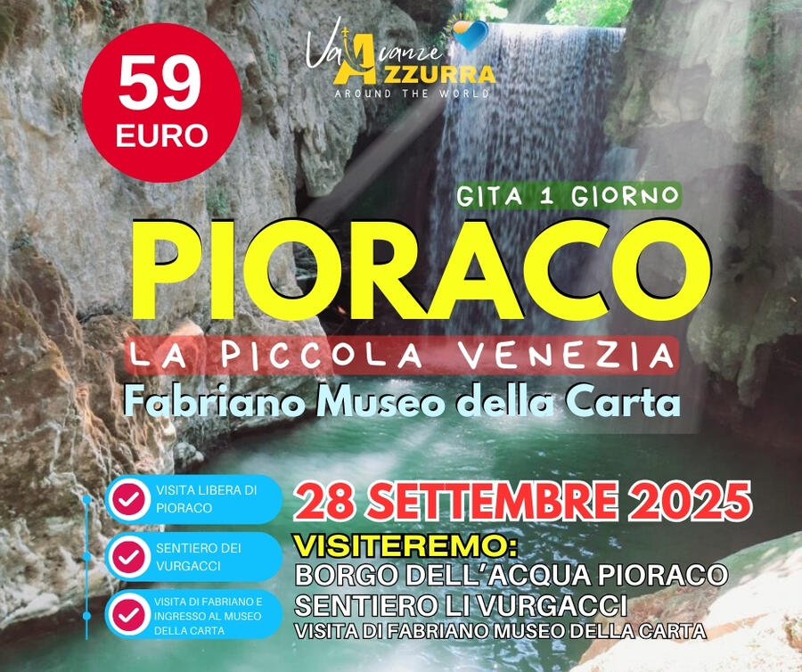 28 SETTEMBRE 2025 PIORACO E FABRIANO DA SCOPRIRE