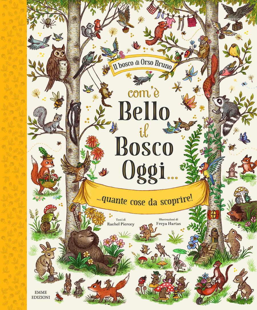 Com’è bello il bosco oggi… quante cose da scoprire!