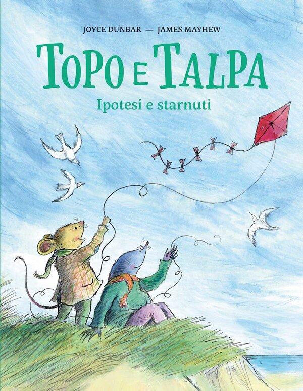 Topo e Talpa - Ipotesi e starnuti