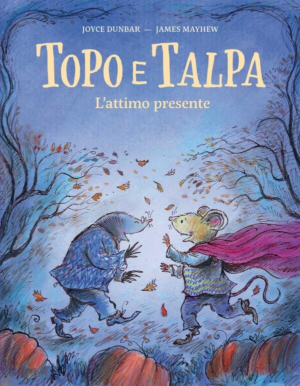 Copia di Topo e Talpa - L'attimo presente