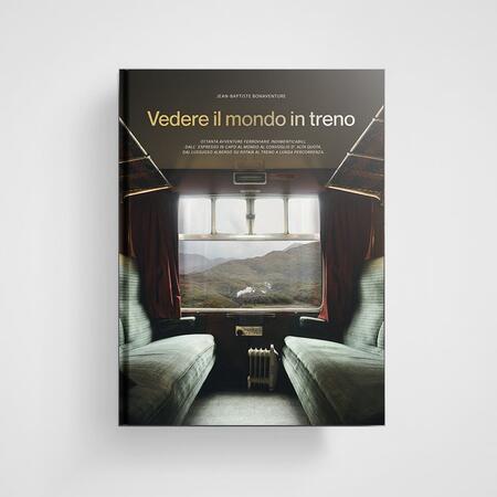 Vedere il mondo in treno