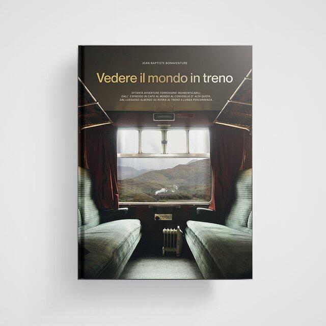Vedere il mondo in treno