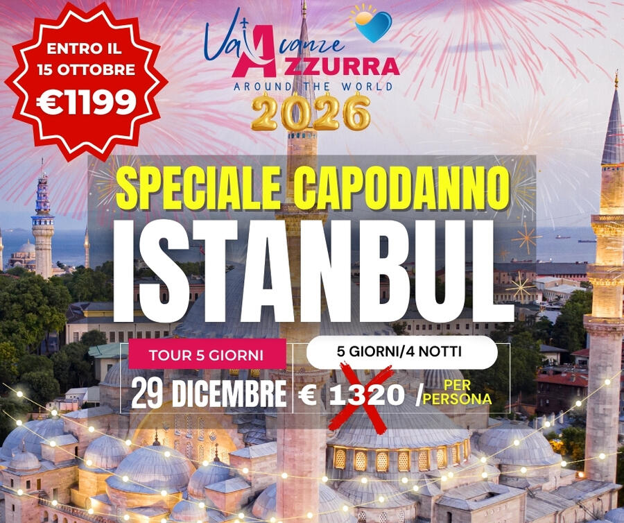 29 DICEMBRE 2025 CAPODANNO 5 GIORNI ISTANBUL