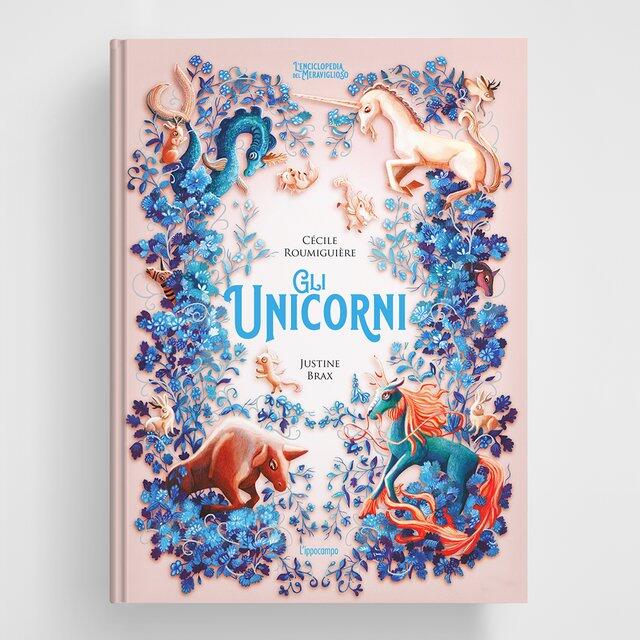 Gli unicorni - L'Enciclopedia del Meraviglioso