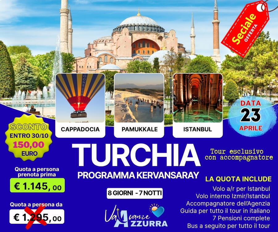 23 APRILE 2026 TOUR ESCLUSIVO DELLA TURCHIA 