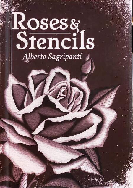 Roses & Stencils - Alberto Sagripanti