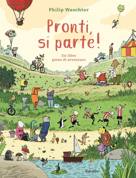 Pronti, si parte! Un libro pieno di avventure