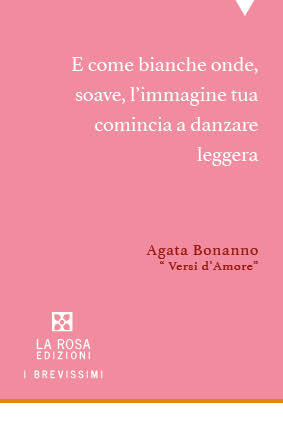 Agata Bonanno - Versi d'Amore