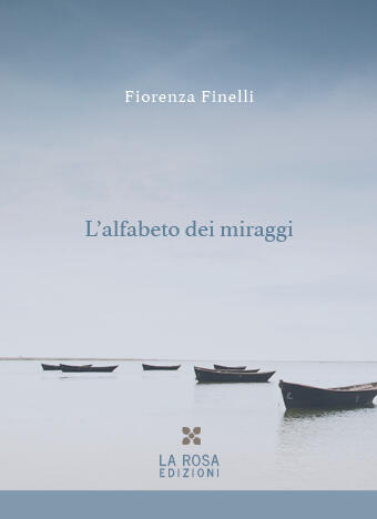 Fiorenza Finelli - L'alfabeto dei miraggi
