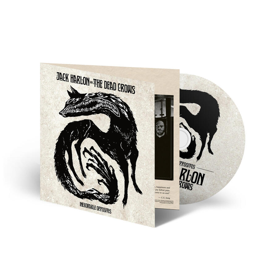 JACK HARLON & THE DEAD CROWS - INEXORABLE OPPOSITES -