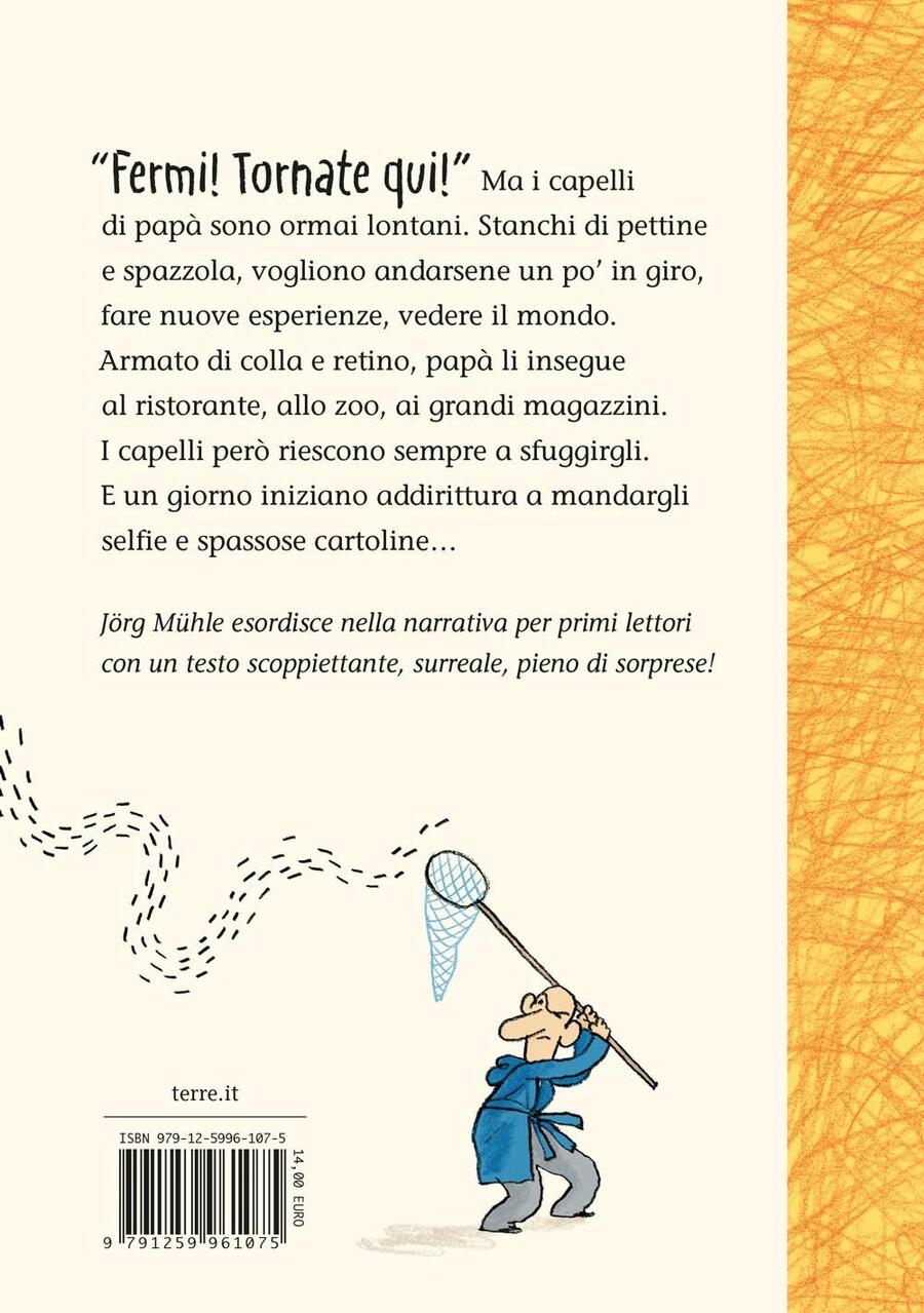  Quando i capelli di papà andarono in vacanza