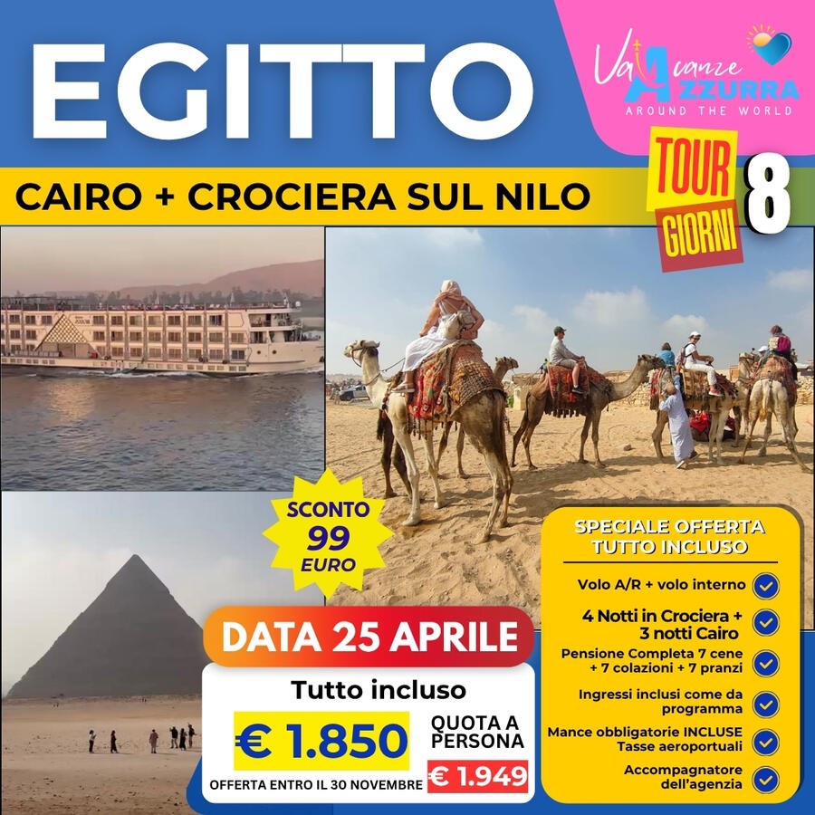 25 APRILE 2026  8 GIORNI EGITTO CLASSICO CROCIERA + CAIRO