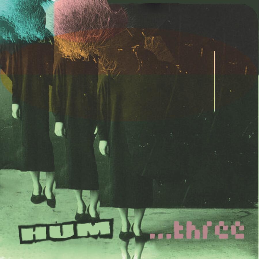 HUM - THREE - 