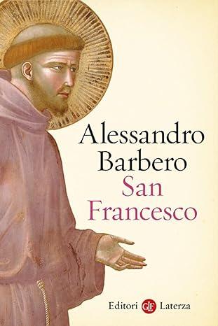 San Francesco - Alessandro Barbero