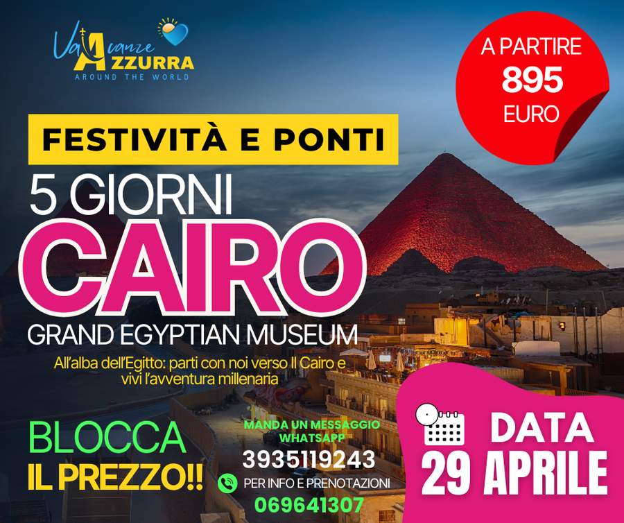 𝗣𝗢𝗡𝗧𝗘 𝗗𝗘𝗟 𝟭° 𝗠𝗔𝗚𝗚𝗜𝗢 – 𝟱 𝗚𝗜𝗢𝗥𝗡𝗜 𝗔𝗟 𝗖𝗔𝗜𝗥𝗢: GEM IL NUOVO MUSEO EGIZIO
