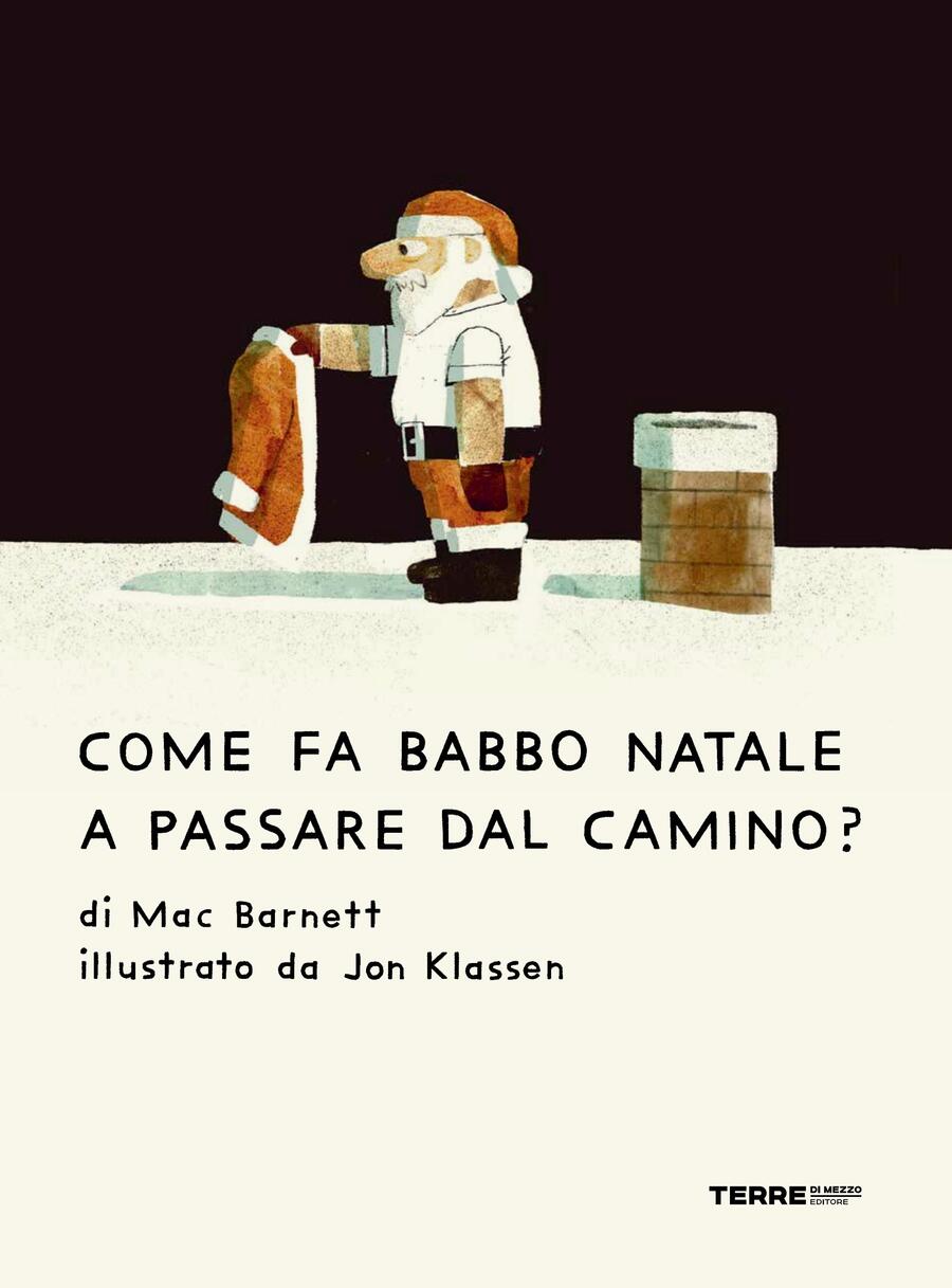 Come fa Babbo Natale a passare dal camino?