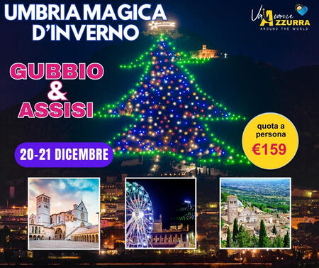 20 DICEMBRE 2025 TOUR 2 GIORNI GUBBIO E ASSISI