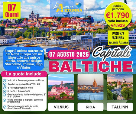 07 AGOSTO 2026 7 GIORNI CAPITALI  BALTICHE 
