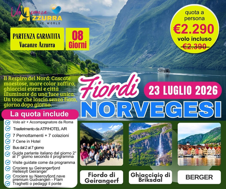  23 LUGLIO GIORNI  LA MAGIA DEI FIORDI