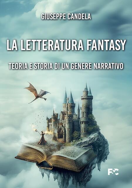La letteratura fantasy. - Giuseppe Candela 