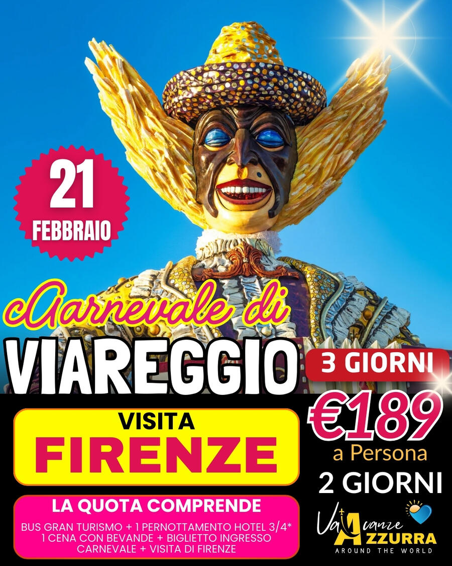 21 FEBBRAIO 2026 TOUR 2 GIORNI CARNEVALE DI VIAREGGIO E FIRENZE