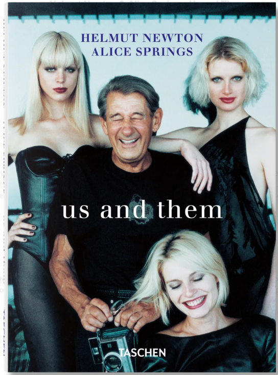 Helmut Newton & Alice Springs. Us and Them