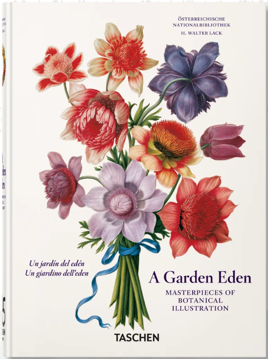 A Garden Eden. Masterpieces of Botanical Illustration. 45th Ed.