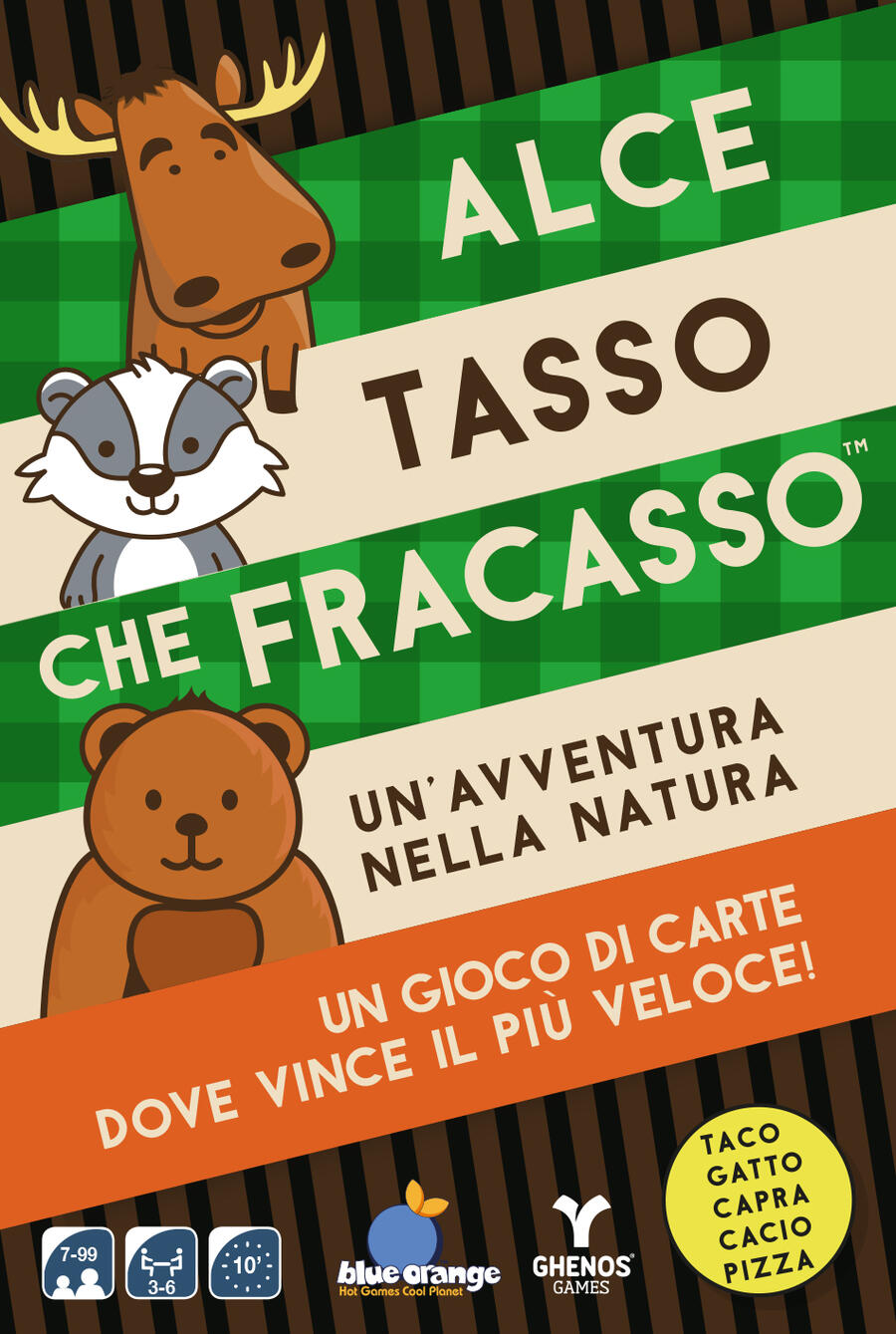 Alce tasso che fracasso