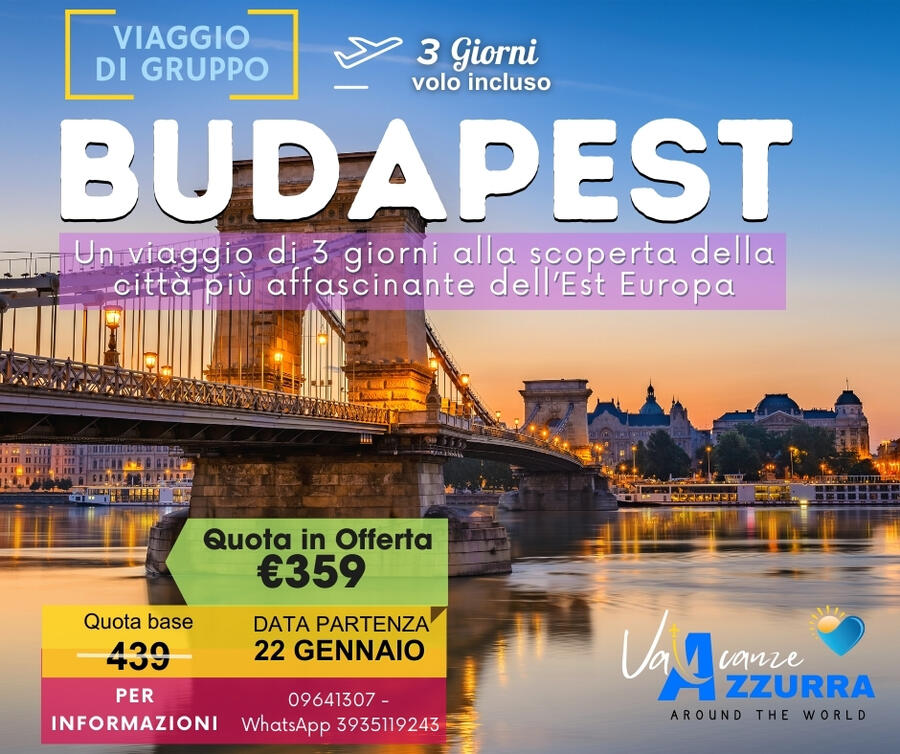  22 GENNAIO 2026 3 GIORNI BUDAPEST TOUR DI GRUPPO